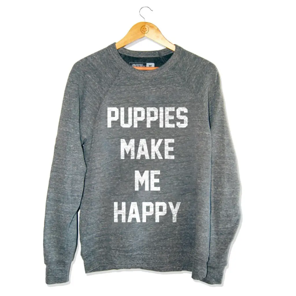 Puppies Make Me Happy Crewneck Sweatshirt